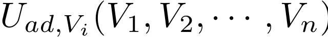  [U_{ad, V_i}(V_1,V_2,\cdots,V_n)] 